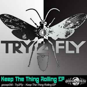 Try2fly - Keep The Thing Rolling EP album cover