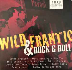 Wild & Frantic Rock & Roll (2016, Box Set) - Discogs