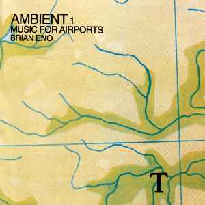 Brian Eno - Ambient 1 (Music For Airports)