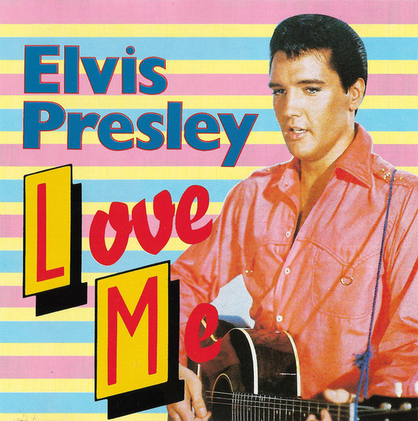 Elvis Presley – Love Me (CD) - Discogs
