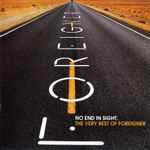 Cover of No End In Sight: The Very Best Of Foreigner, 2008, CD