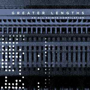 Various - Greater Lengths (An All Saints Compilation) album cover