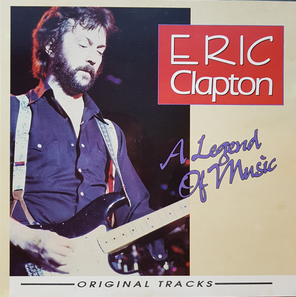 Eric Clapton – A Legend Of Music (CD) - Discogs