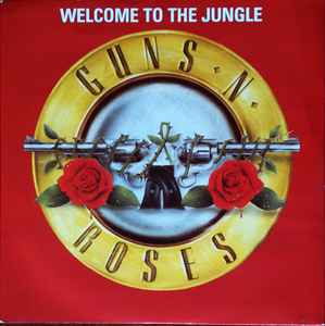 Guns N' Roses - Welcome To The Jungle | Releases | Discogs