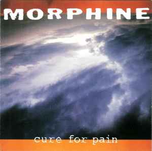 Morphine (2) - Cure For Pain