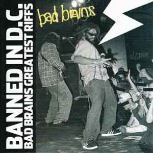 Bad Brains - Banned In D.C.: Bad Brains Greatest Riffs album cover