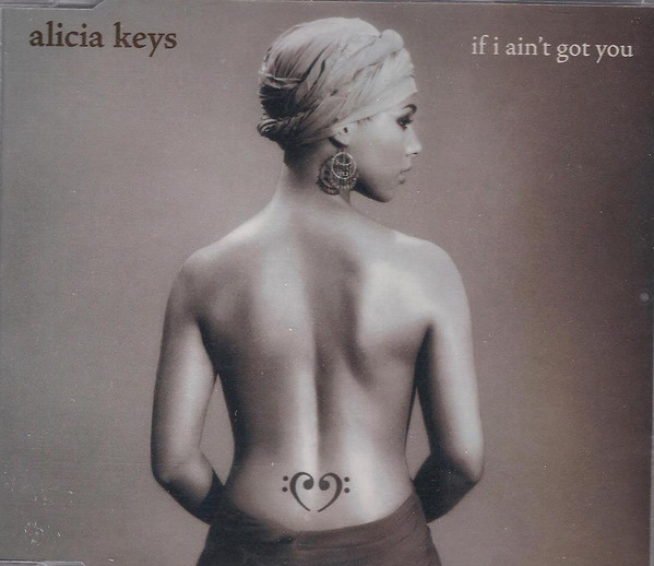 Alicia Keys - If I Ain't Got You | Releases | Discogs