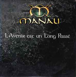 Manau - L'Avenir Est Un Long Passé album cover