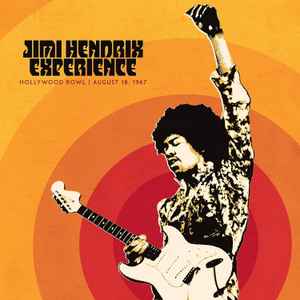 The Jimi Hendrix Experience - Hollywood Bowl August 18, 1967 album cover