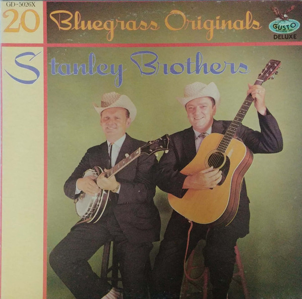 Stanley Brothers – 20 Bluegrass Originals (1978, Vinyl) - Discogs