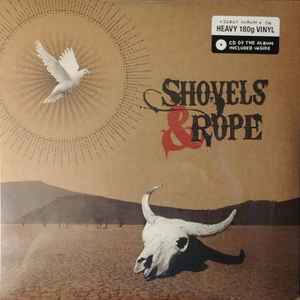 Shovels And Rope - Shovels & Rope