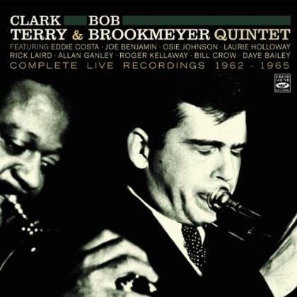 Clark Terry & Bob Brookmeyer Quintet – Complete Live Recordings