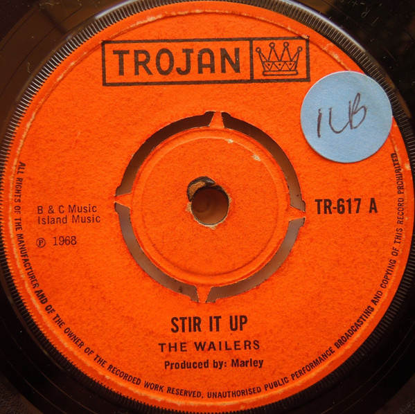 Bob Marley And The Wailing Wailers – Stir It Up / This Train (1967