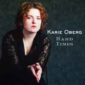 Karie Oberg - Hard Times album cover