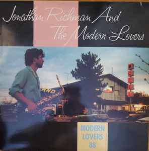 Jonathan Richman & The Modern Lovers – Modern Lovers 88