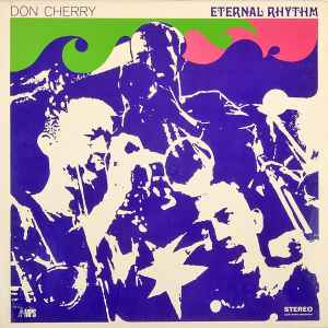 Eternal Rhythm - Don Cherry