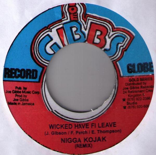 ladda ner album Nigga Kojak - Wicked Have Fi Leave