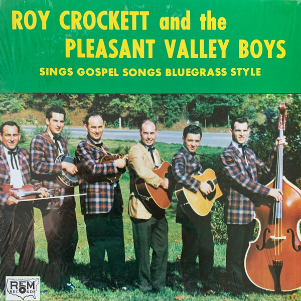 ladda ner album Roy Crockett And The Pleasant Valley Boys - Sings Gospel Songs Bluegrass Style