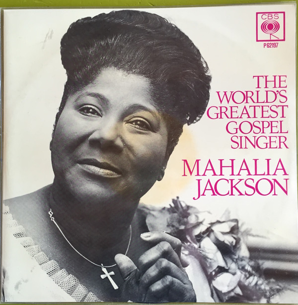lataa albumi Mahalia Jackson And The FallsJones Ensemble - The Worlds Greatest Gospel Singer