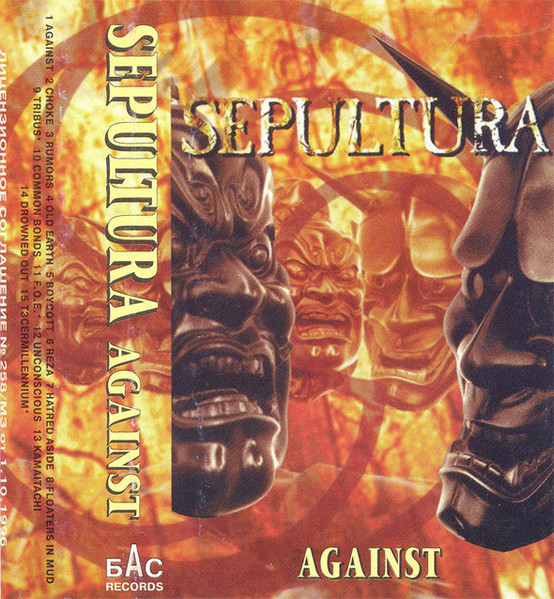 Sepultura – Against (Cassette) - Discogs