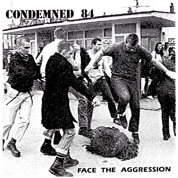 Condemned 84 – Face The Aggression (1991, CD) - Discogs