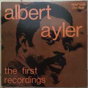 Albert Ayler - The First Recordings album cover