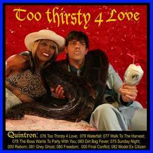 Too Thirsty 4 Love (Vinyl, LP, Album) for sale