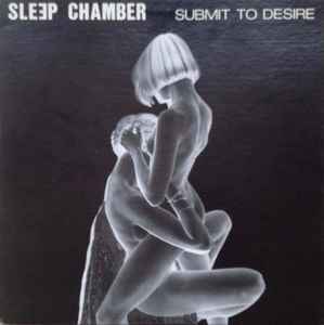 Submit To Desire - Sleep Chamber