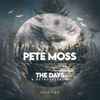 Pete Moss - The Days: A Retrospective Part Two
