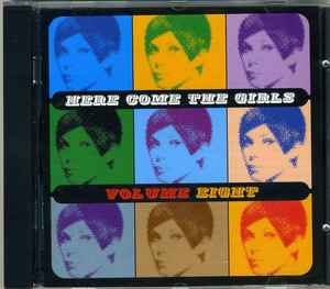 Here Come The Girls Volume Eight - Various