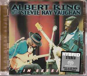 Albert King With Stevie Ray Vaughan – In Session (2003, SACD 