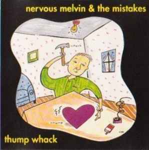 Nervous Melvin & The Mistakes - Thumb Whack album cover