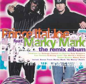 Prince Ital Joe Feat. Marky Mark - The Remix Album album cover