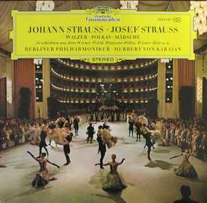 Walzer - Polkas - Märsche - Johann Strauss, Josef Strauss, Berliner Philharmoniker, Herbert von Karajan