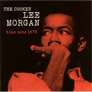 Lee Morgan - The Cooker | Releases | Discogs