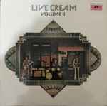 Cream – Live Cream Volume II (1972, Vinyl) - Discogs