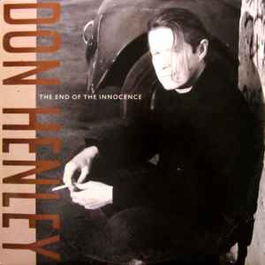 Don Henley – The End Of The Innocence (1989
