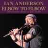 Ian Anderson - Elbow To Elbow