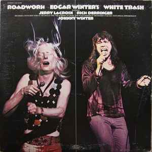 Edgar Winter's White Trash - Roadwork album cover