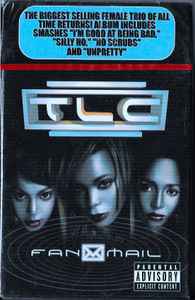 TLC – Fanmail (1999, Biobox, Dolby HX Pro, BNR, Cassette) - Discogs