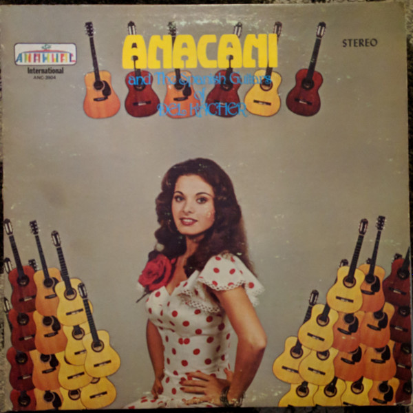 Album herunterladen Consuelo Gil - Anacani and The Spanish Guitars of Del Kacher