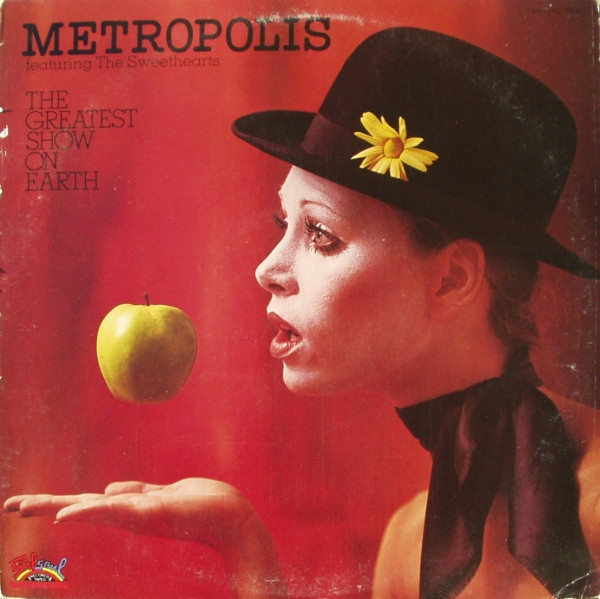 Metropolis Featuring The Sweethearts – The Greatest Show On Earth 