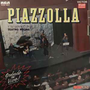 Astor Piazzolla Y Su Quinteto - En El Teatro Regina