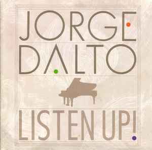 Jorge Dalto - Listen Up! album cover