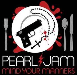 Pearl Jam - Mind Your Manners 