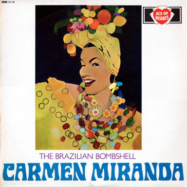 last ned album Carmen Miranda - The Brazilian Bombshell