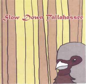 So Much For Love - Slow Down Tallahassee