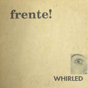 Frente! - Whirled album cover