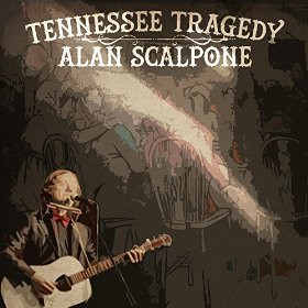 ladda ner album Download Alan Scalpone - Tennessee Tragedy album