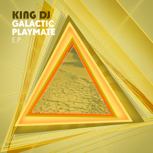 lataa albumi King DJ - Galactic Playmate EP